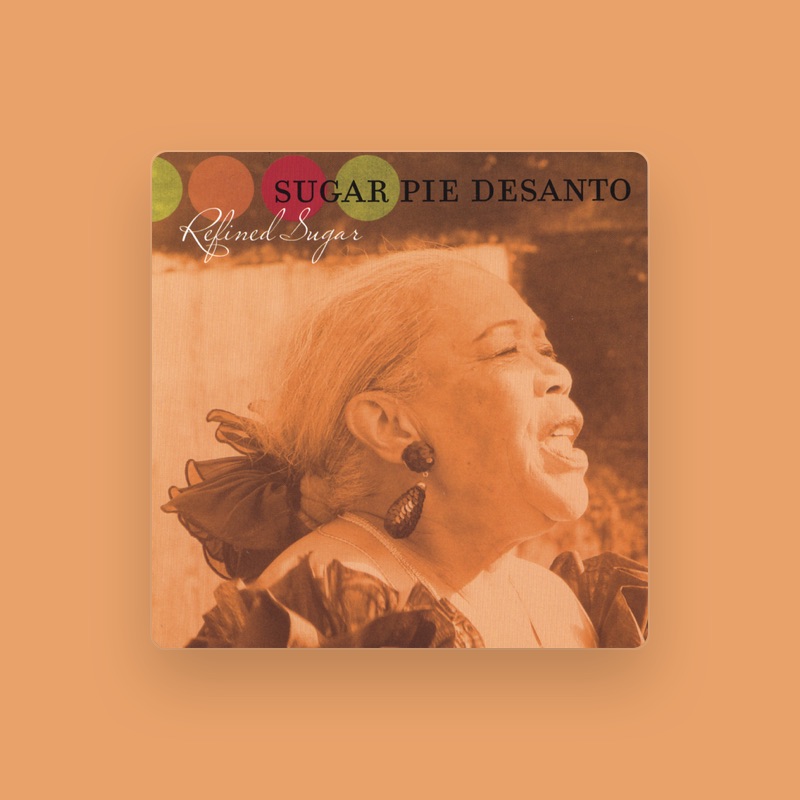 Sugar Pie DeSanto