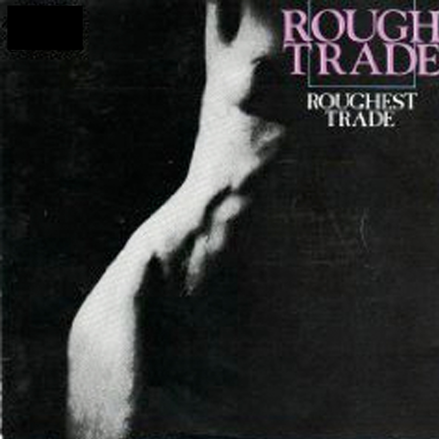 Roughest Trade (2010 Re-Release)