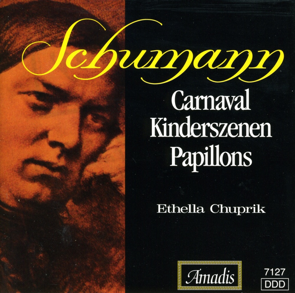Обложка альбома «Schumann: Carnaval - Kinderszenen - Papillons» — Ethella Chuprik