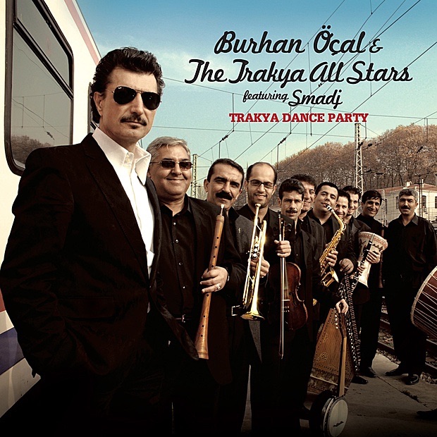 Обложка альбома «Oynamaya Geldik (feat. Smadj)» — Burhan Öçal & The Trakya All Stars