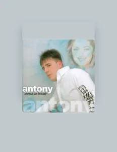 Listen to Antony, watch music videos, read bio, see tour dates & more!