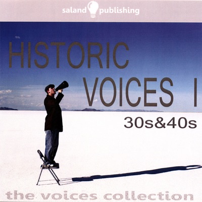 Historic Voices I: 30s & 40s