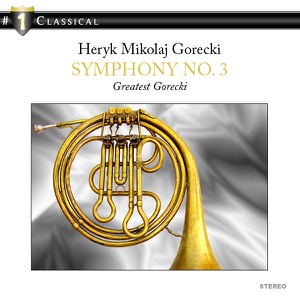 Gorecki: Symphony No. 3