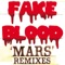 Fake Blood - 830 - Mars