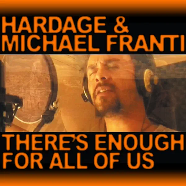 There's Enough for All of Us — Hardage & Michael Franti