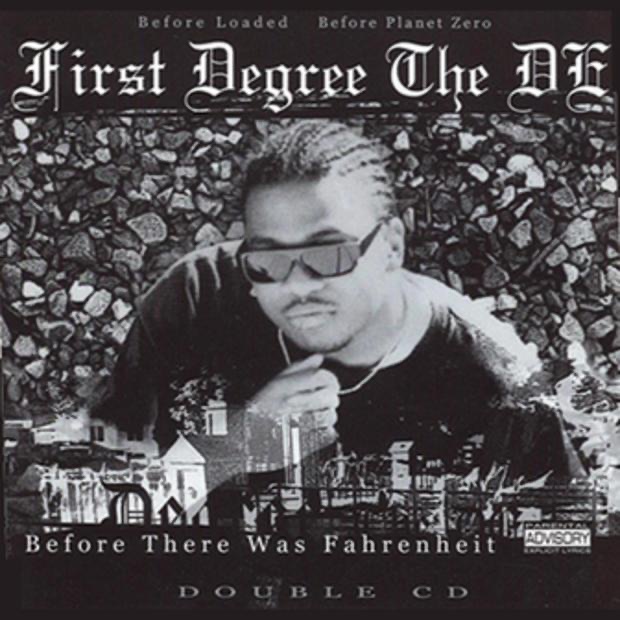 FIRST DEGREE THE D.E./BEFORE TH〜/G-RAP Before There Was Fahrenheit - Album by First Degree the D.E.