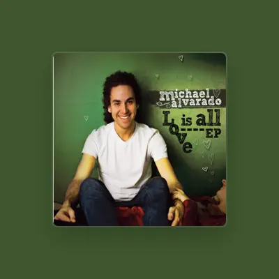 Listen to Michael Alvarado, watch music videos, read bio, see tour dates & more!