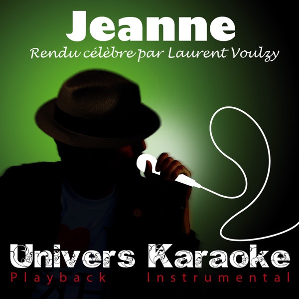 Cover of Jeanne (Rendu célèbre par Laurent Voulzy) [Version karaoké] - Single