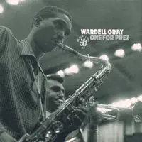 One for Prez — Wardell Gray