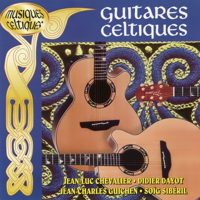 Guitares Celtiques - Collection Musiques Celtiques (13 Morceaux Instrumentaux)