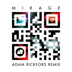 Mirage "Adam Rickfors remix"