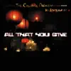 All that you give