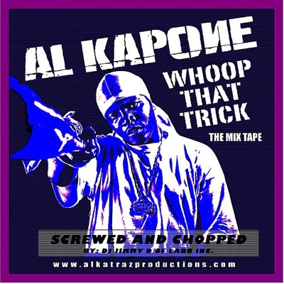 Whoop That Trick - The Mix Tape - Screwed and Chopped