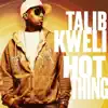 Talib Kweli - Hot Thing (Radio Edit)