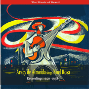 The Music of Brazil / Aracy de Almeida Sings Noel Rosa / Recordings 1950-1958 - Aracy de Almeida