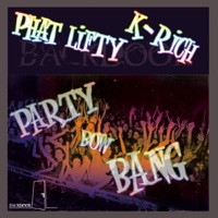 Party Bow Bang - Single - K-Rich & Phat Lifty
