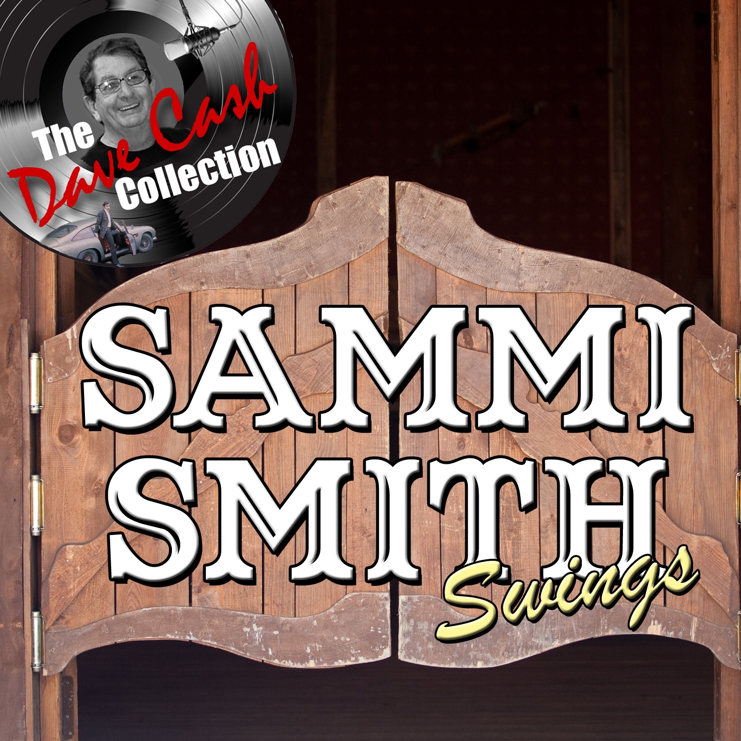 Sammi Smith Swings - [The Dave Cash Collection]