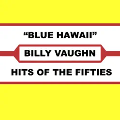 Blue Hawaii - Billy Vaughn Blue Hawaii - Billy Vaughn