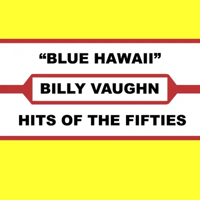 Blue Hawaii - Billy Vaughn