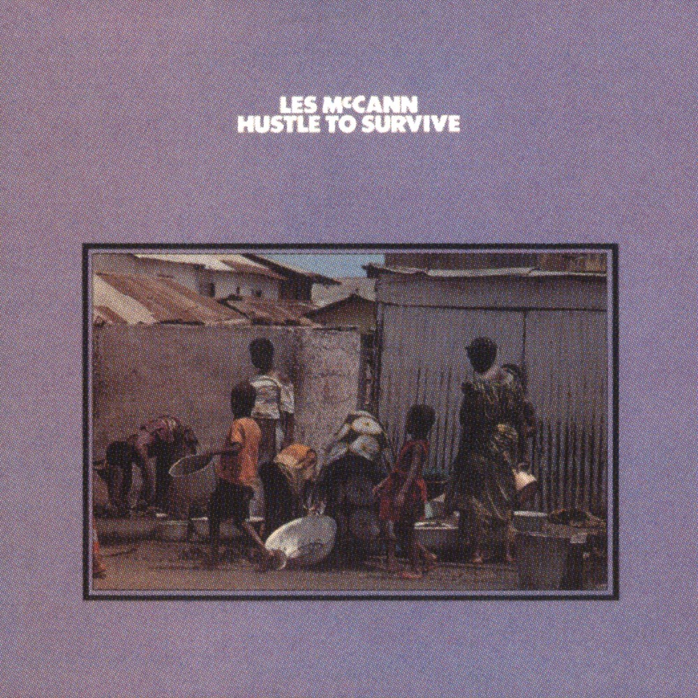 Обложка альбома «Hustle to Survive» — Les McCann