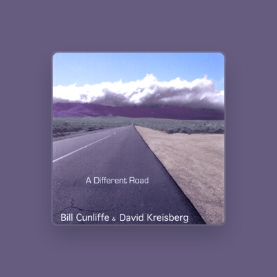 Listen to Bill Cunliffe & David Kreisberg, watch music videos, read bio, see tour dates & more!