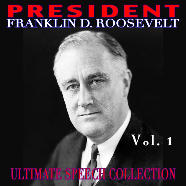 Ultimate Speech Collection, Vol. 1 - Album by Franklin D