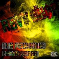 Rasta Safari - Single - Dub Mechanics