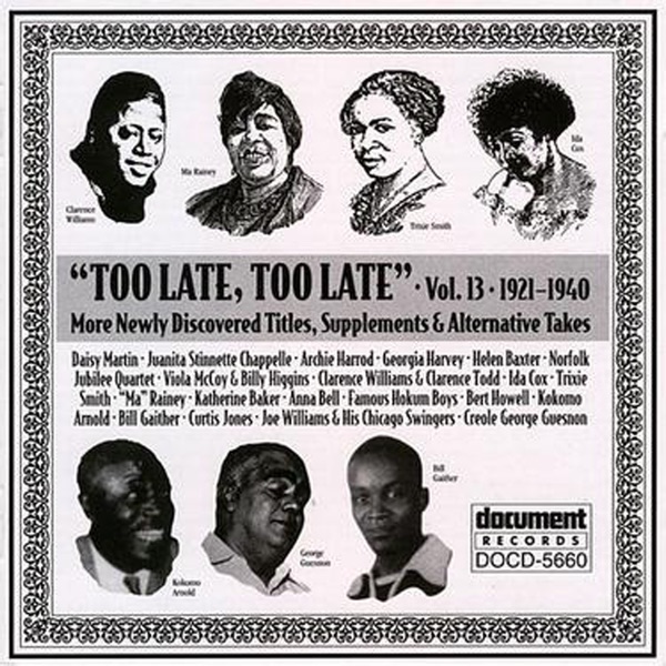 Too Late, Too Late Vol. 13 (1921-1940)
