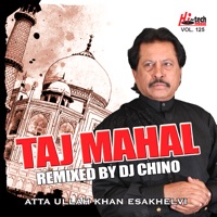 Taj Mahal - Vol. 125 - Atta Ullah Khan Esakhelvi