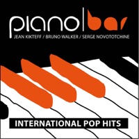 Piano Bar - International Pop Hits - Bruno Walker, Jean Kikteff & Serge Novototchine