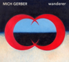 Wanderer - Mich Gerber