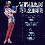 Songs from the Ziegfeld Follies & the Great White Way