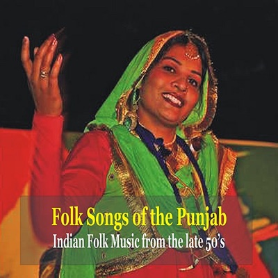 Folk Songs of the Punjab - Indian Folk Music from the 50's