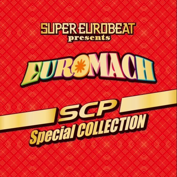 SUPER EUROBEAT presents EURO MACH ~SCP~ Special COLLECTION