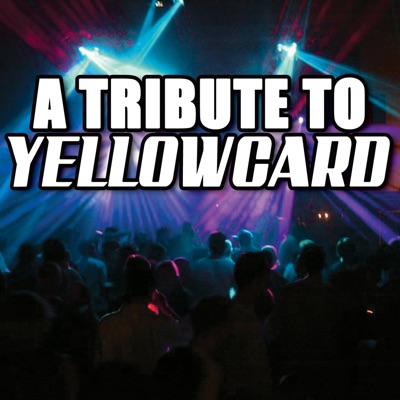 A Tribute to Yellowcard