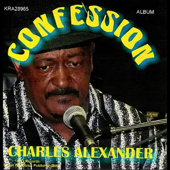 Confession by Charles Alexander album reviews, ratings, credits