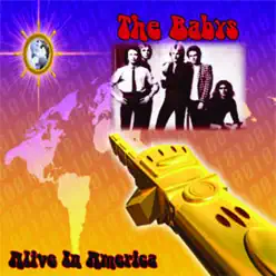 Alive In America (Live) - The Babys