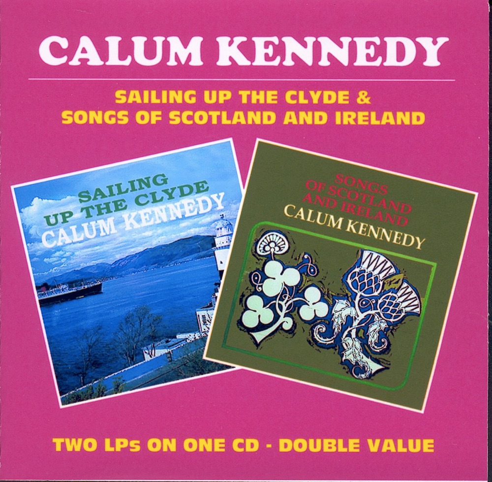 Обложка альбома «Sailing Up the Clyde / Songs of Scotland & Ireland» — Calum Kennedy