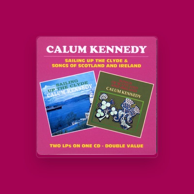 Listen to Calum Kennedy, watch music videos, read bio, see tour dates & more!