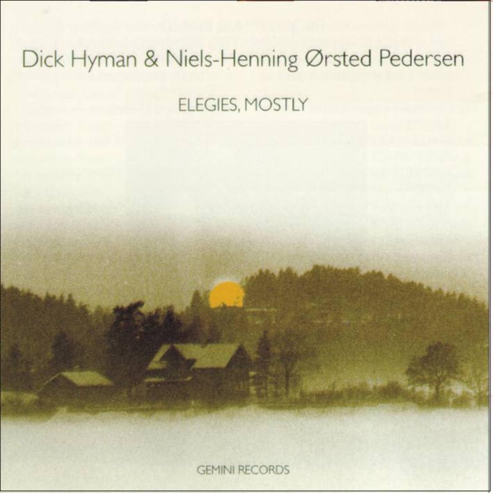Обложка альбома «Elegies, Mostly» — Dick Hyman & Niels-Henning Ørsted Pedersen