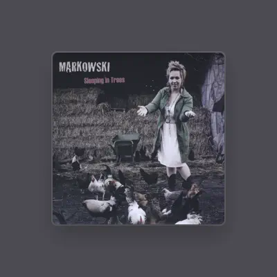 Listen to Markowski, watch music videos, read bio, see tour dates & more!