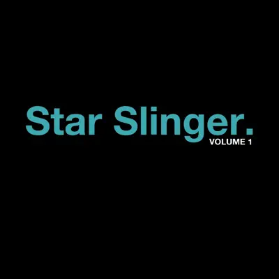 Ascolta 'Volume 1' di Star Slinger