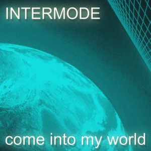 Come Into My World - EP