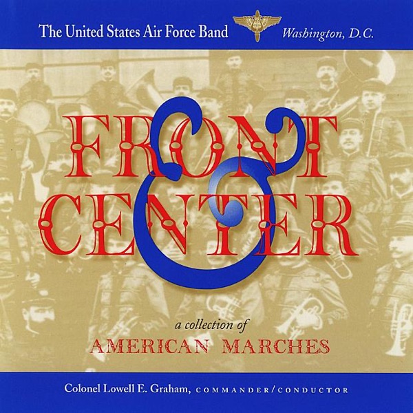 Front & Center - A Collection of American Marches