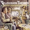 Television Themes 16 Most Requested Songs