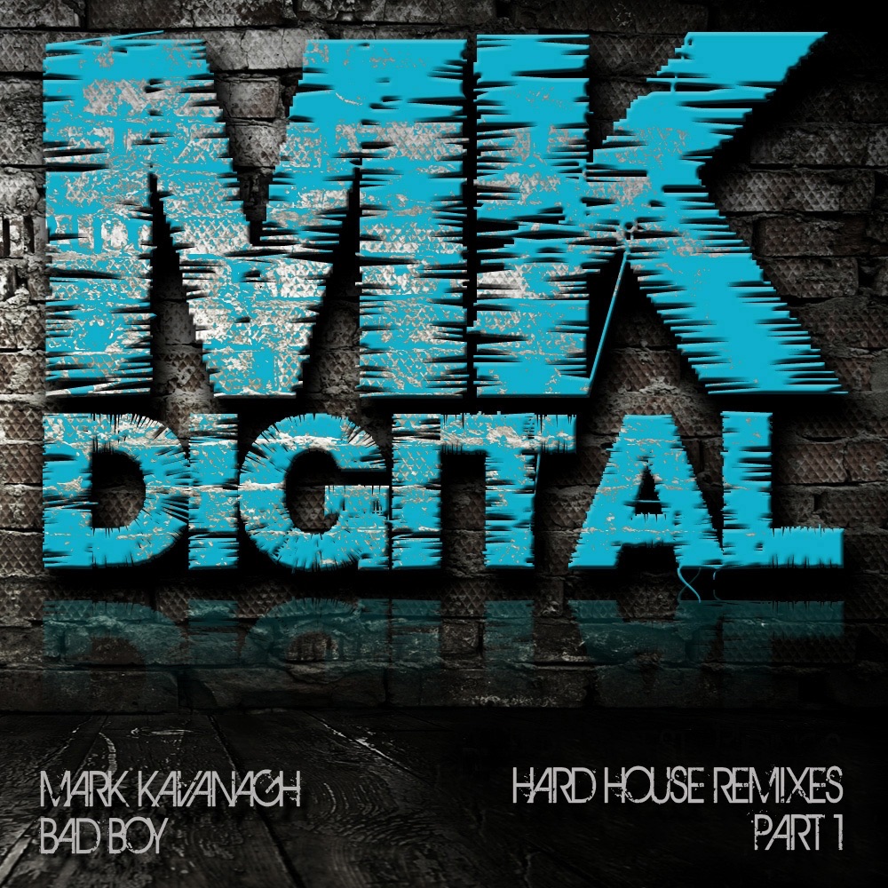 Обложка альбома «Bad Boy 2011 (Hard House Mixes, Pt. 1) - Single» — Mark Kavanagh