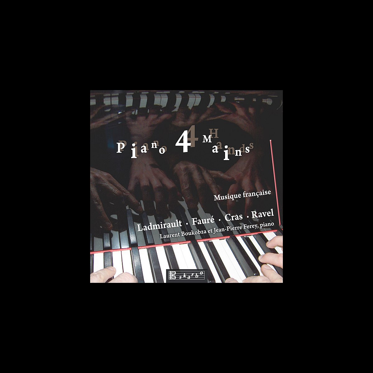 Ladmirault, Fauré, Cras, Ravel: Piano Works for Four Hands》- Jean ...