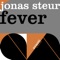 Fever (George Acosta Remix) - Jonas Steur lyrics