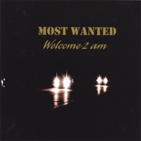 Welcome 2 Am - Most Wanted