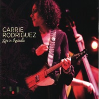 Carrie Rodriguez - Got Your Name On It (Live)